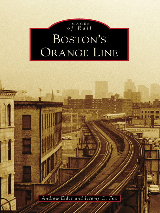 Title details for Boston's Orange Line by Andrew Elder - Available
